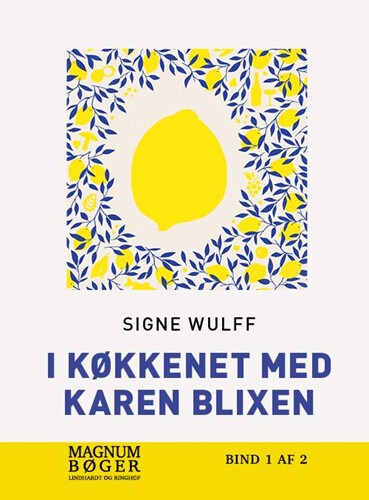 I køkkenet med Karen Blixen (Storskrift) - Signe Wulff - Indbundet Bog - Lindhardt og Ringhof - 2020 - Dansk - Booktok.dk