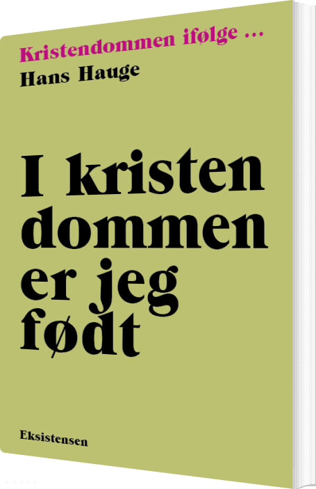 I Kristendommen Er Jeg Født - Hans Hauge - Bog