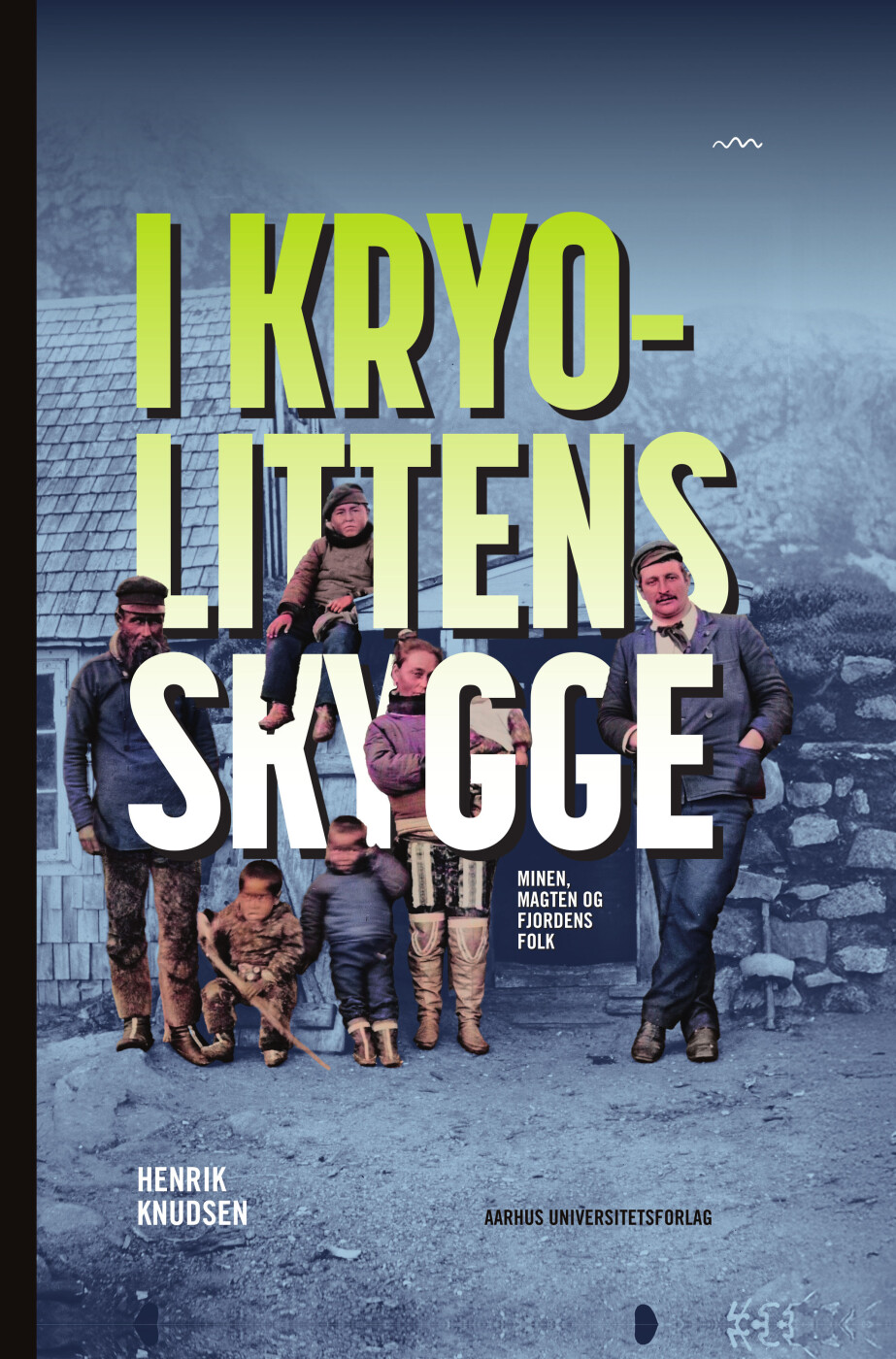 I Kryolittens Skygge - Henrik Knudsen - Bog