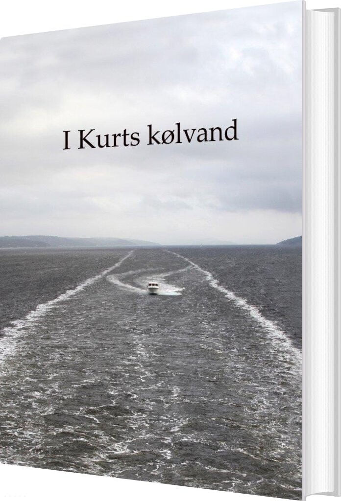Billede af I Kurts Kølvand - Erik Guldager - Bog