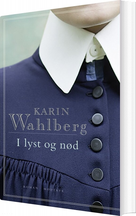 Billede af I Lyst Og Nød - Karin Wahlberg - Bog