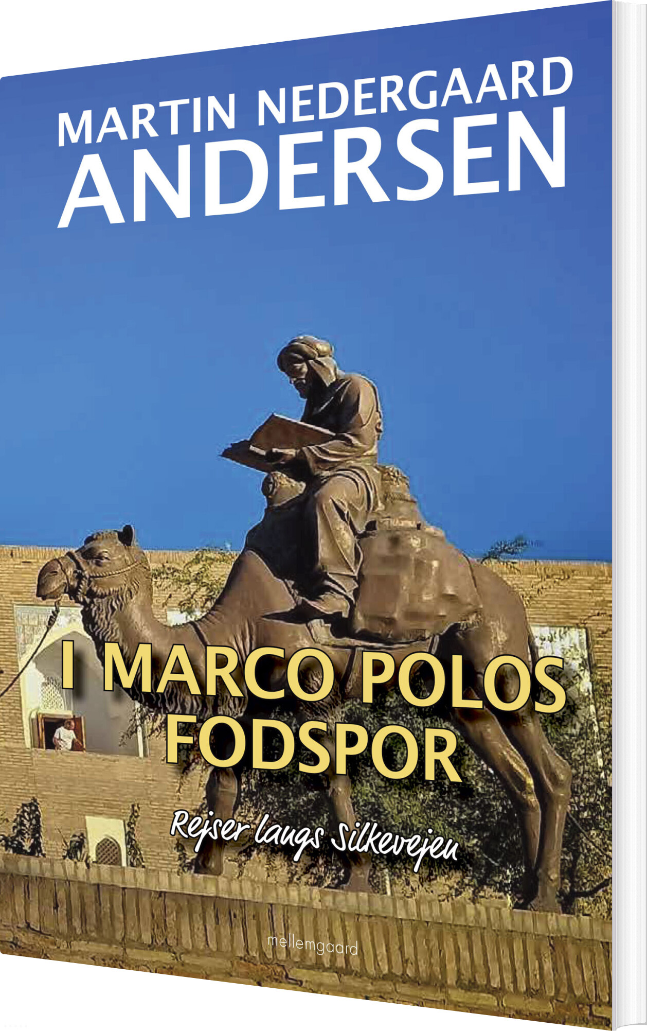 I Marco Polos Fodspor - Martin Nedergaard Andersen - Bog