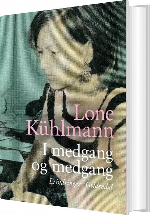 I Medgang Og Medgang - Lone Kühlmann - Bog