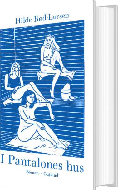 I Pantalones Hus - Hilde Rød-larsen - Bog