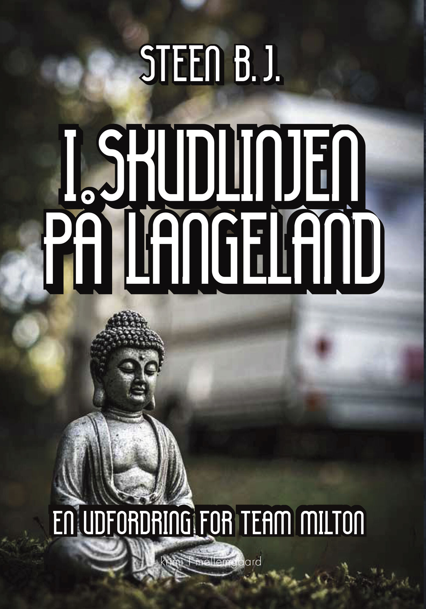 I Skudlinjen På Langeland - Steen B.j - Bog
