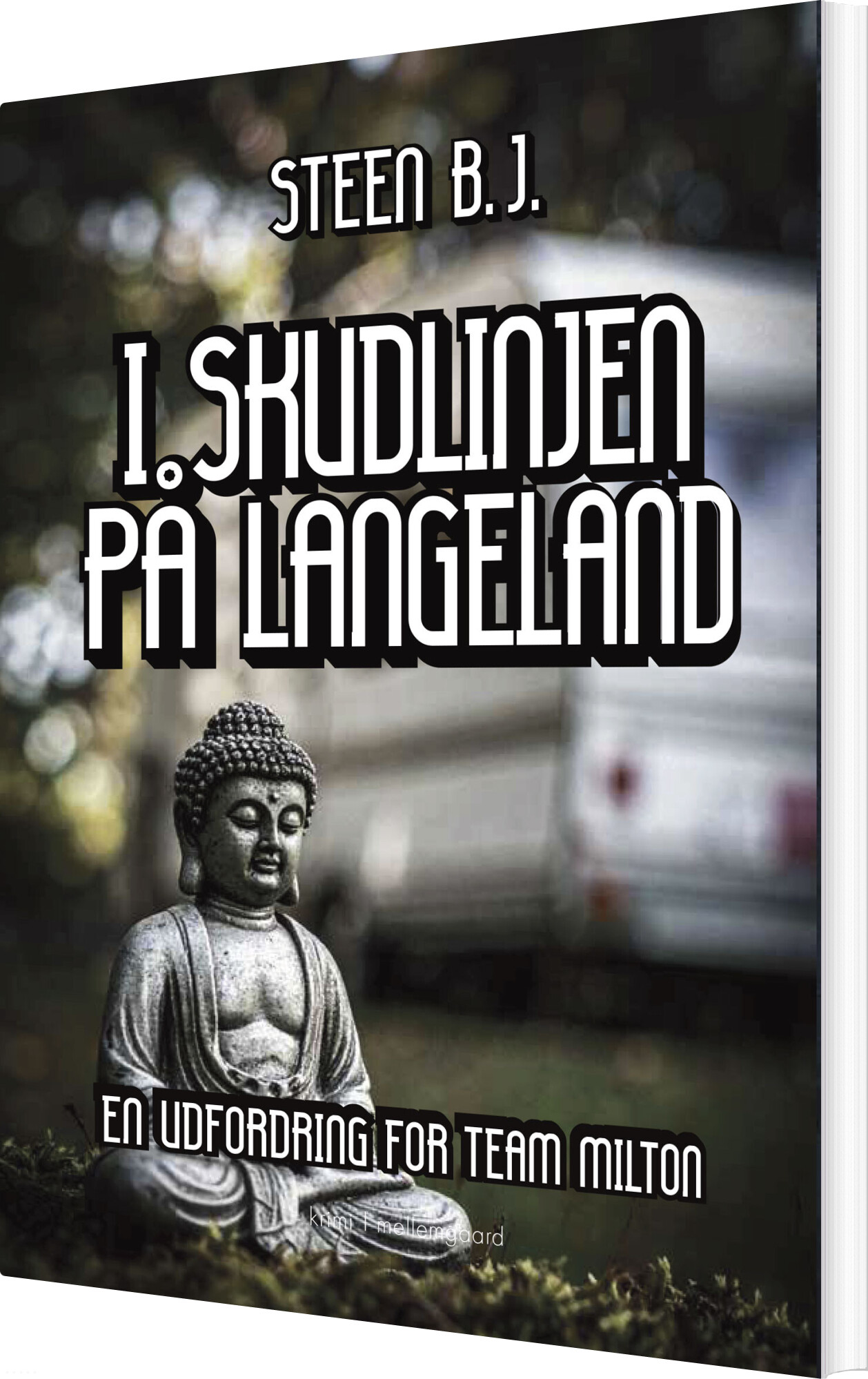 I Skudlinjen På Langeland - Steen B.j - Bog