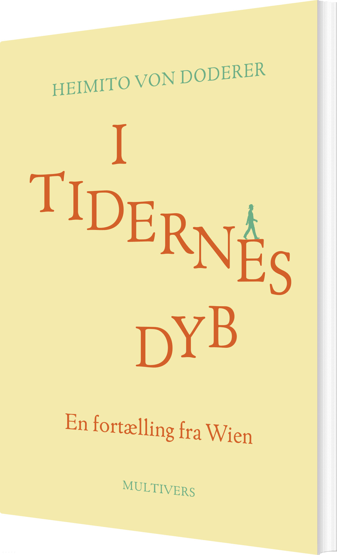 I Tidernes Dyb - Heimito Von Doderer - Bog