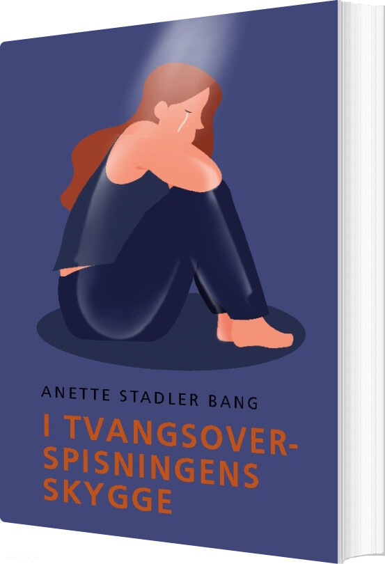 Billede af I Tvangsoverspisningens Skygge - Anette Stadler Bang - Bog