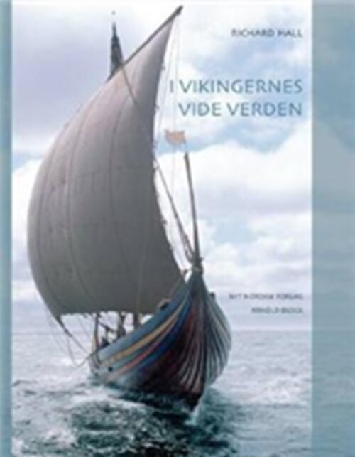 Billede af I Vikingernes Vide Verden - Richard Hall - Bog