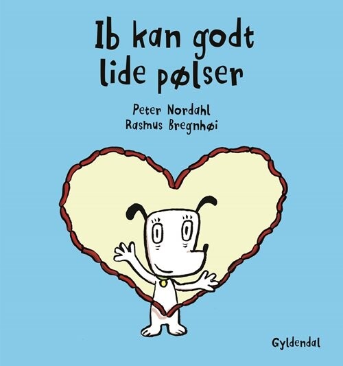 Ib Kan Godt Lide Pølser - Rasmus Bregnhøi - Bog