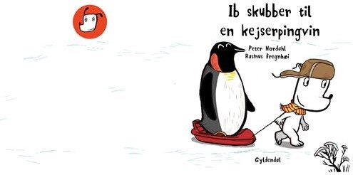 Ib Skubber Til En Kejserpingvin - Rasmus Bregnhøi - Bog