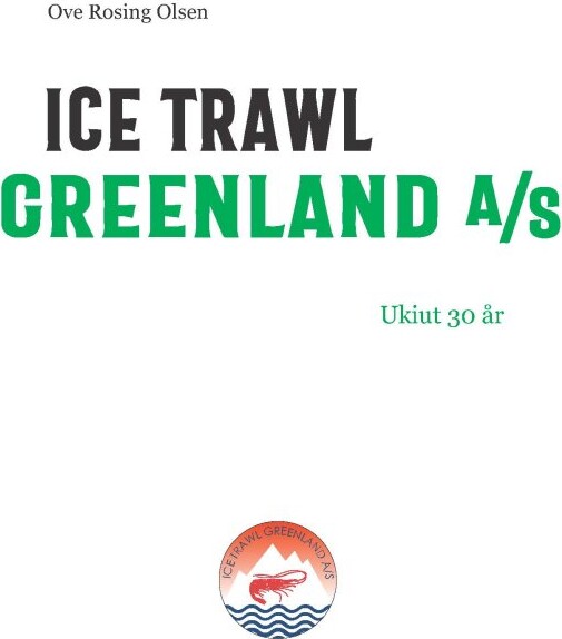 Ice Trawl Greenland A/s - Ove Rosing Olsen - Bog