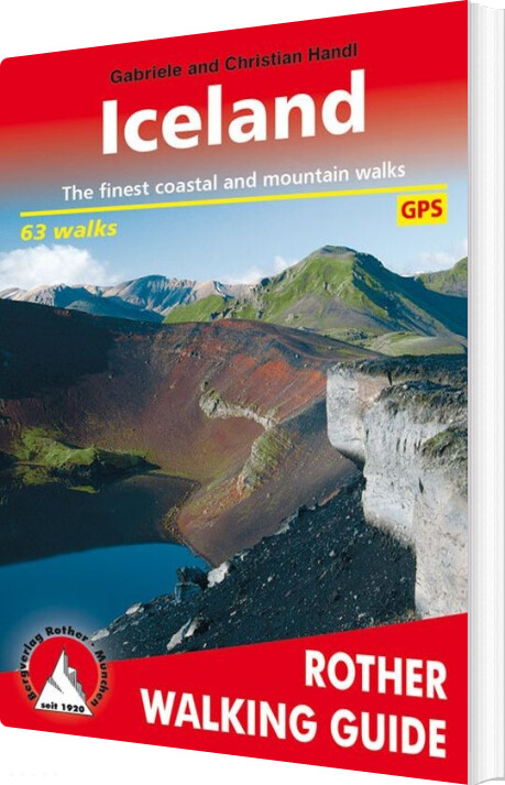 Billede af Iceland: 63 Selected Walks On The "island Of Fire And Ice" - Gabriele Handl - English Book