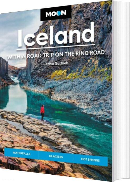Billede af Iceland: With A Road Trip On The Ring Road, Moon - Jenna Gottlieb - English Book