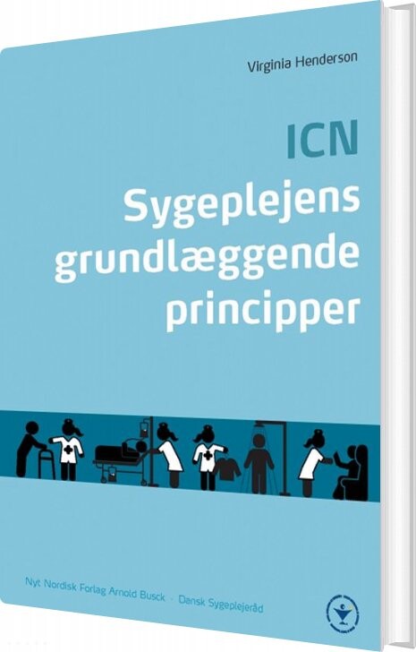 Sygeplejens Grundlæggende Principper - Virginia A. Henderson - Bog