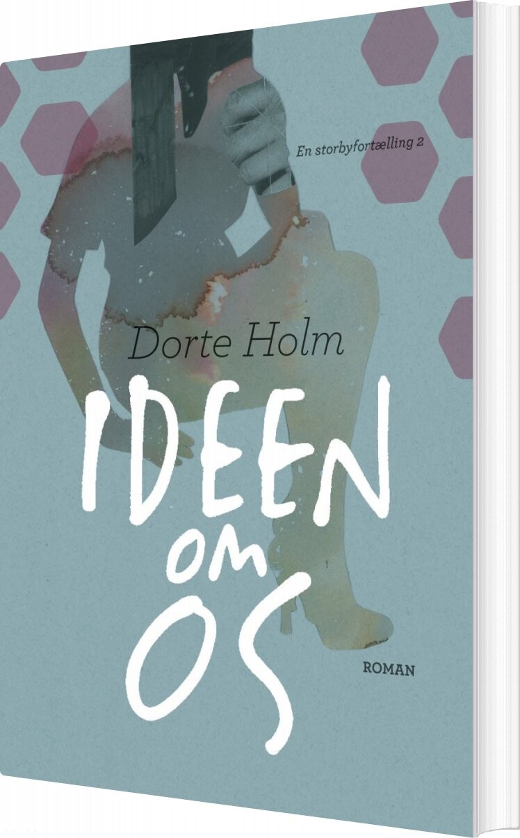 Billede af Ideen Om Os - Dorte Holm - Bog