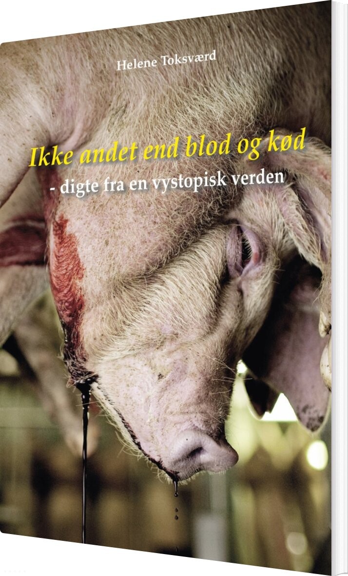 Billede af Ikke Andet End Blod Og Kød - Helene Toksværd - Bog