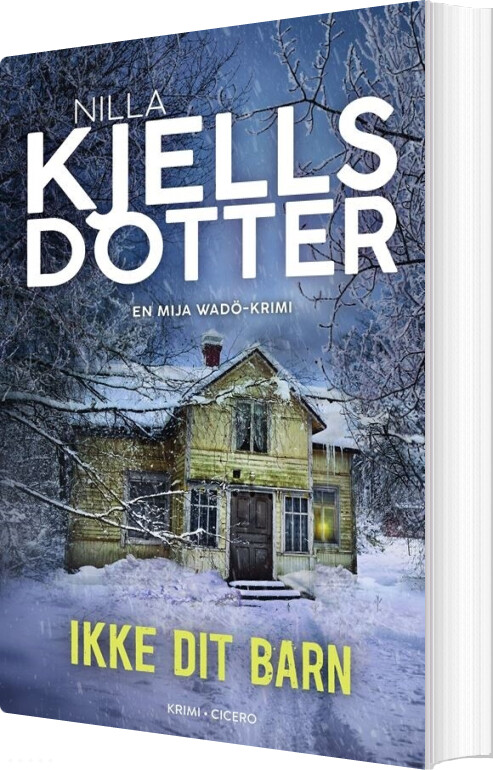 Ikke Dit Barn - Nilla Kjellsdotter - Bog