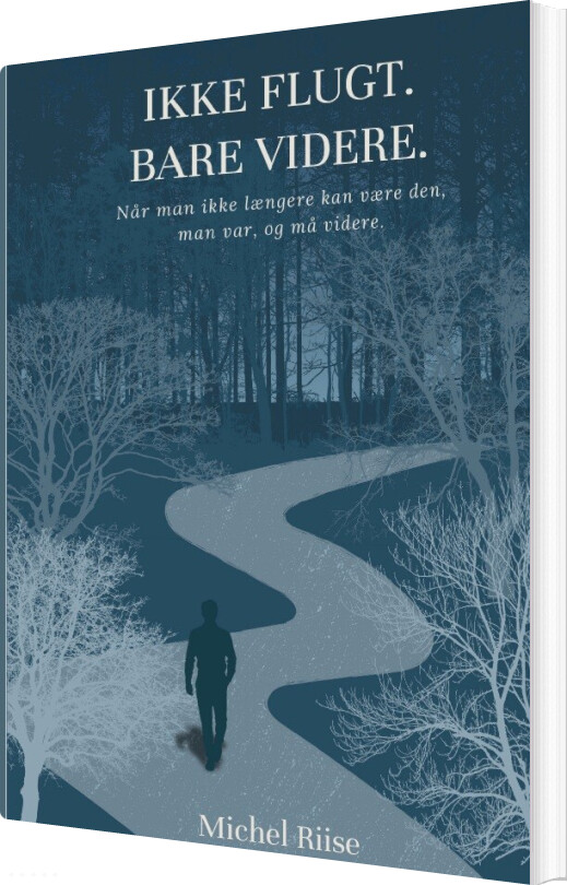 Ikke Flugt. Bare Videre - Michel Riise - Bog