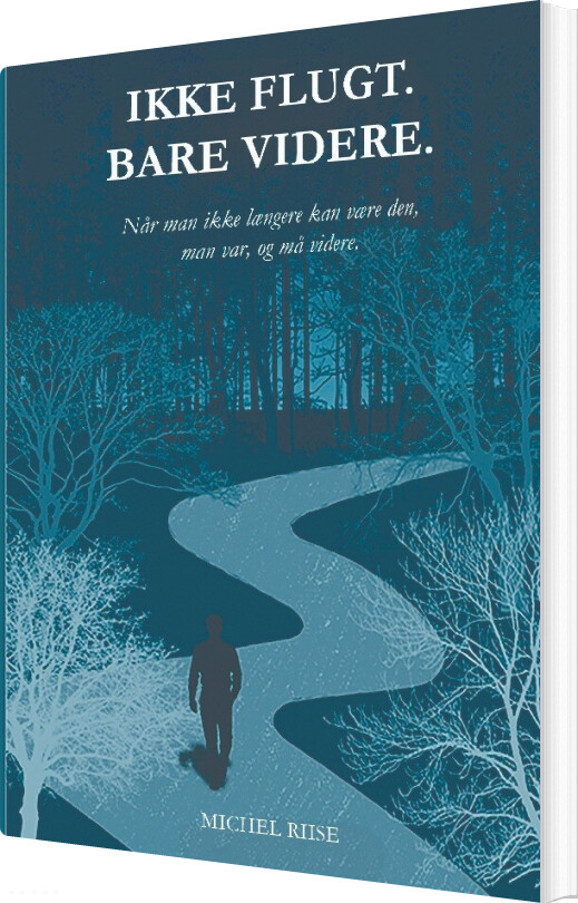 Ikke Flugt. Bare Videre - Michel Riise - Bog
