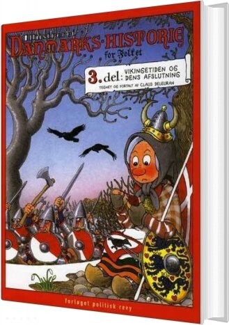 Billede af Illustreret Danmarks-historie For Folket: Del 3 - Vikingetiden Og Dens Afslutning - Claus Deleuran - Bog