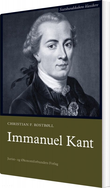 Immanuel Kant - Christian F. Rostbøll - Bog
