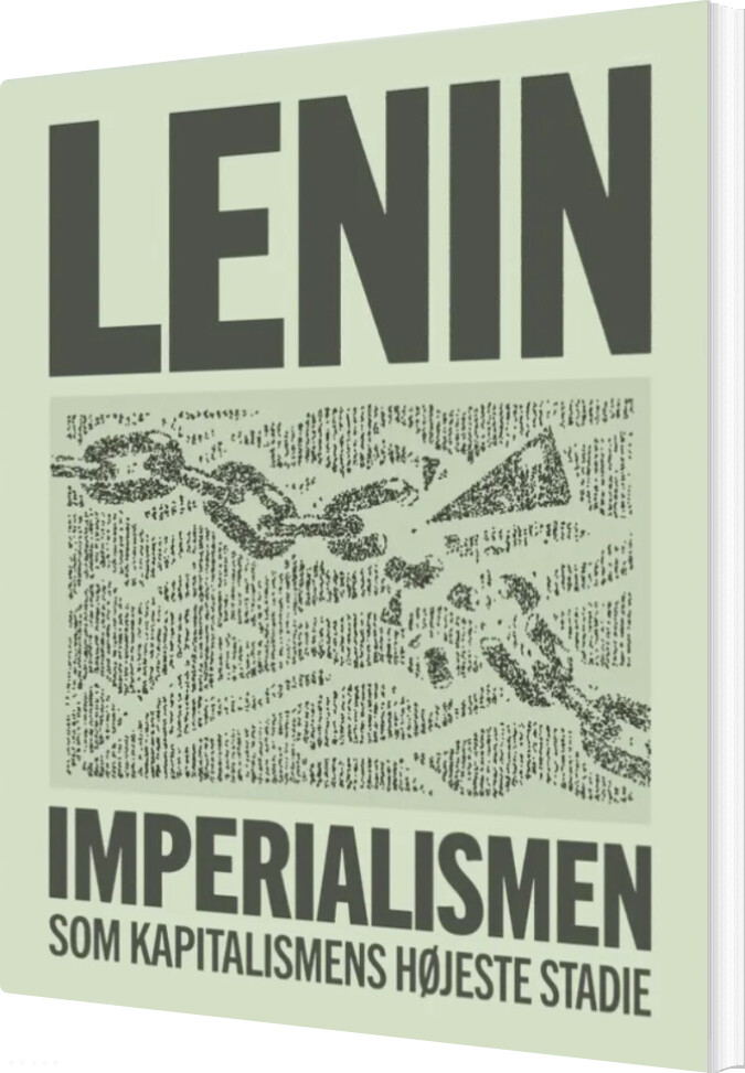 Imperialismen Som Kapitalismens Højeste Stadie - V.i. Lenin - Bog