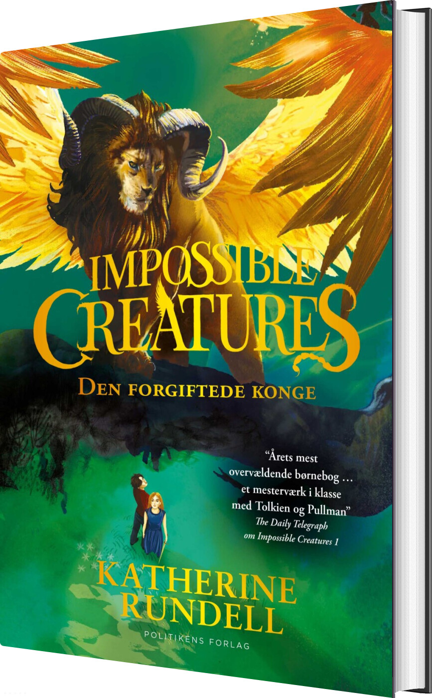 Impossible Creatures - Den Forgiftede Konge - Katherine Rundell - Bog