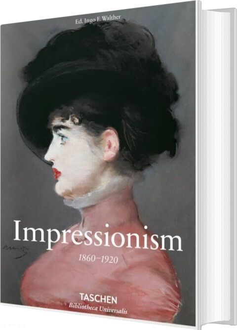 Impressionism 1860-1920 - Ingo F. Walther - English Book