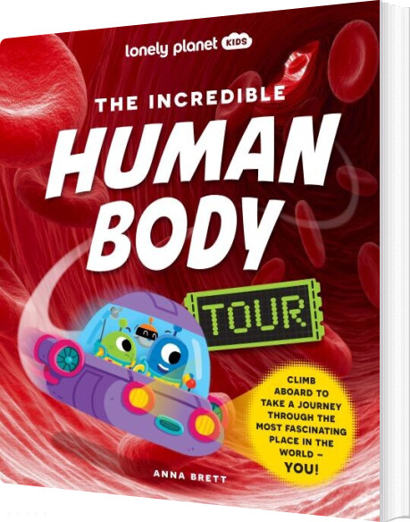 Incredible Human Body Tour - Lonely Planet - English Book