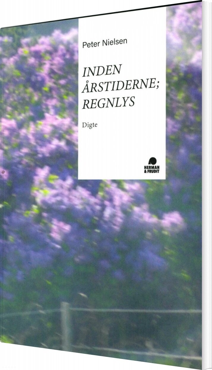 Billede af Inden årstiderne; Regnlys - Peter Nielsen - Bog