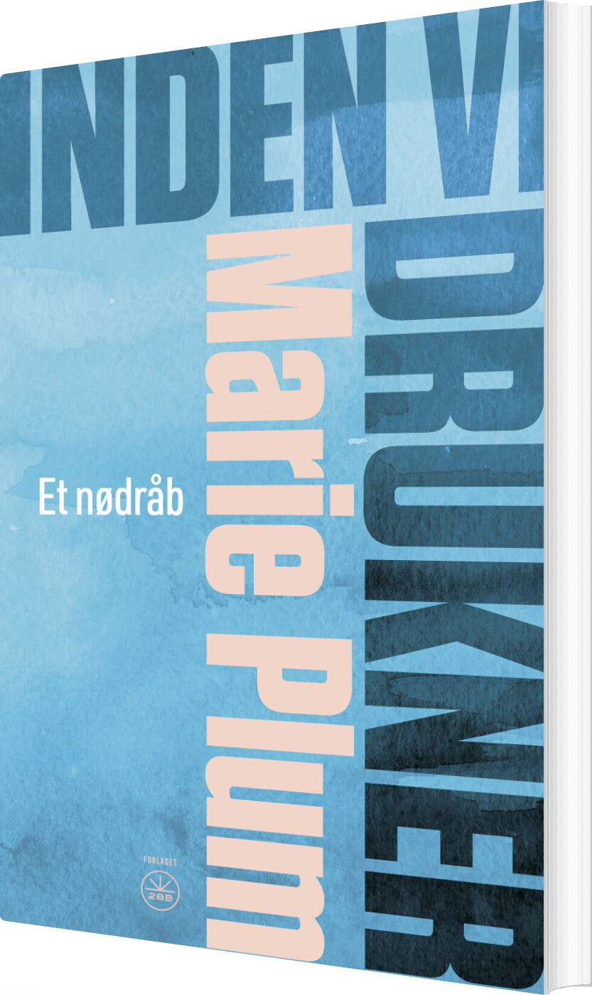 Inden Vi Drukner - Marie Plum - Bog