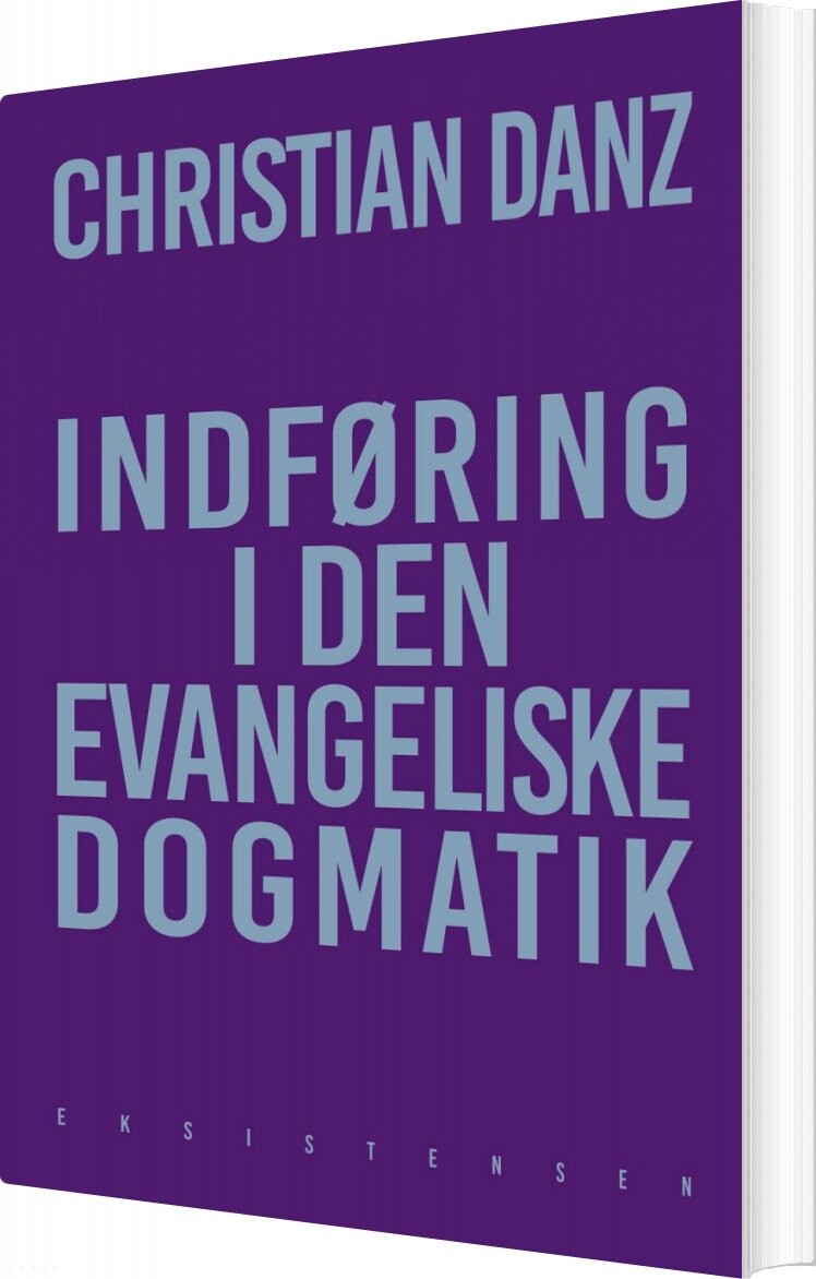 Billede af Indføring I Den Evangeliske Dogmatik - Christian Danz - Bog