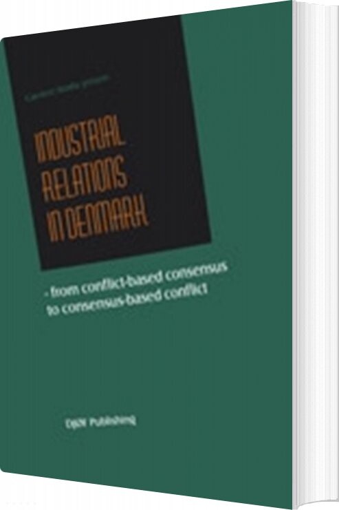 Industrial Relations In Denmark - Carsten Strøby Jensen - English Book
