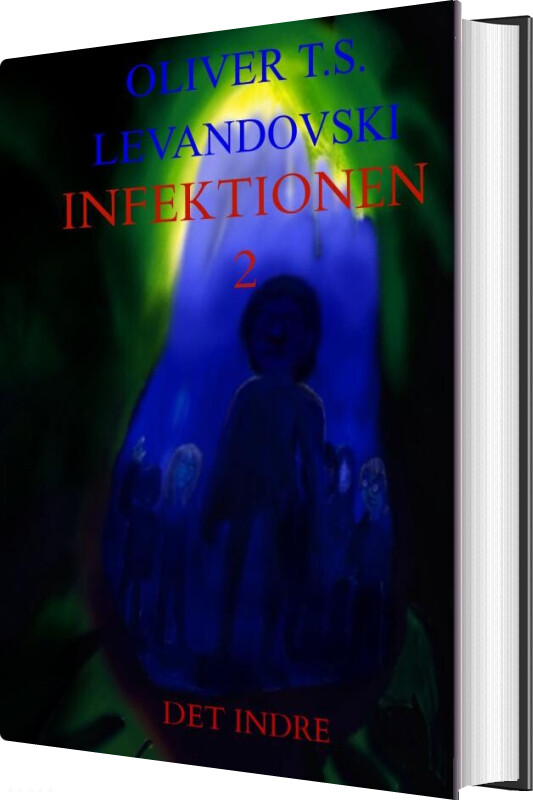 Infektionen 2 - Oliver T.s. Levandovski - Bog