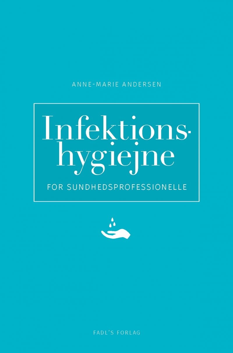 Infektionshygiejne - Anne-marie Andersen - Bog