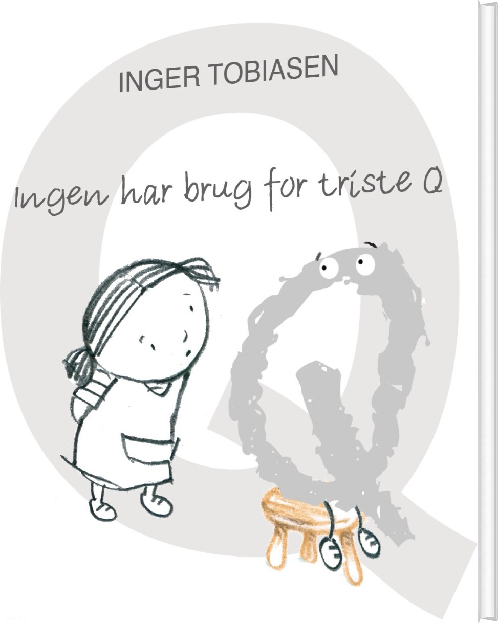 Ingen Har Brug For Triste Q - Inger Tobiasen - Bog