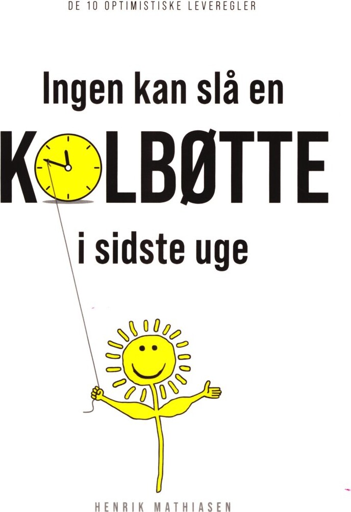 Billede af Ingen Kan Slå En Kolbøtte I Sidste Uge - Henrik Mathiasen - Bog