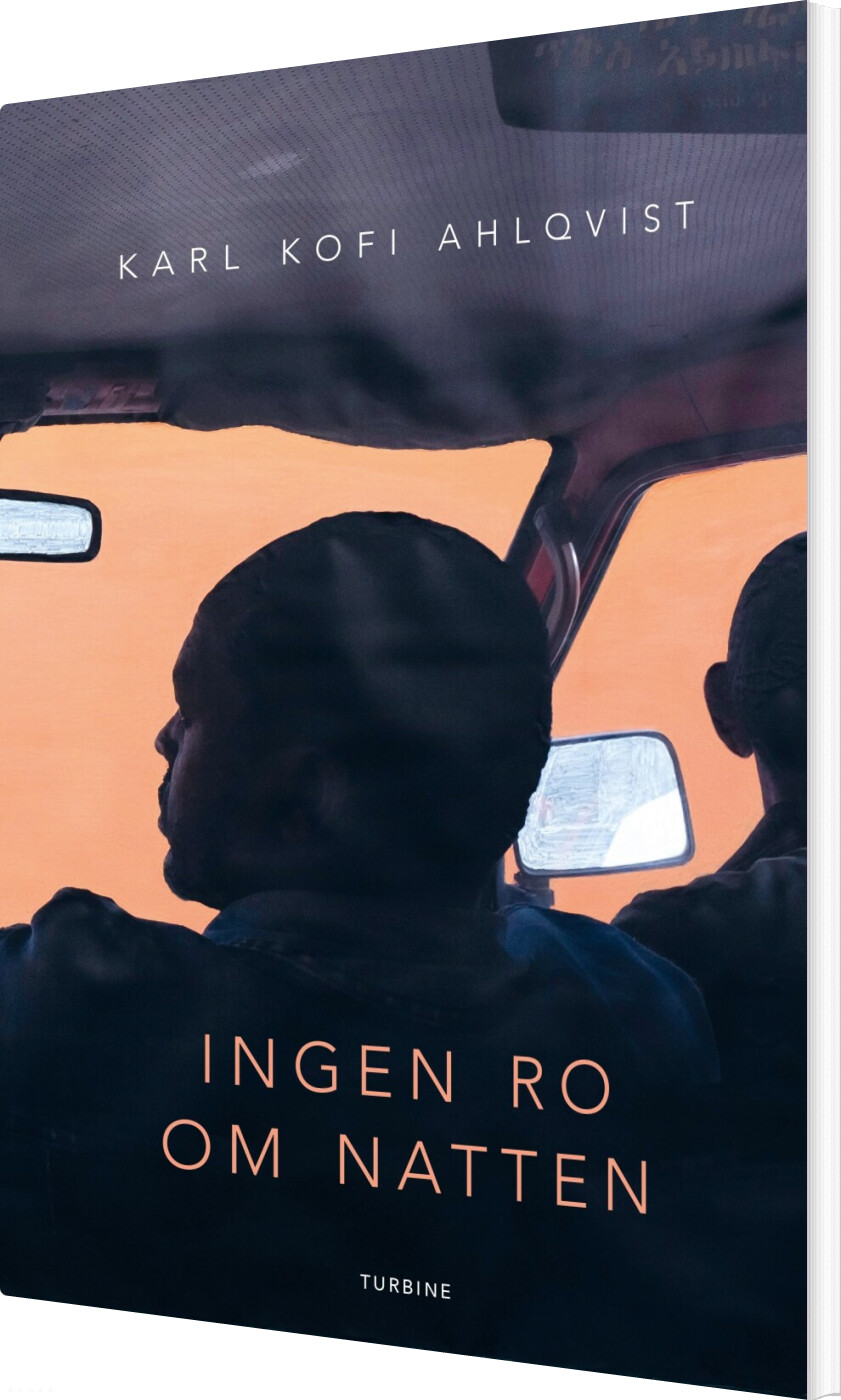 Ingen Ro Om Natten - Karl Kofi Ahlqvist - Bog