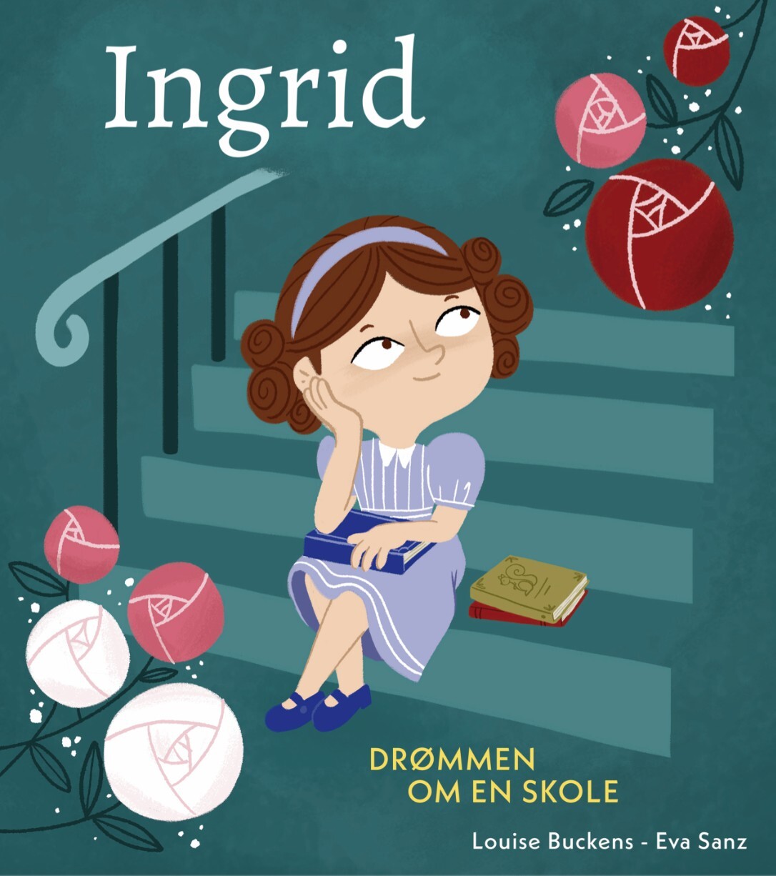 Ingrid - Drømmen Om En Skole - Louise Buckens - Bog