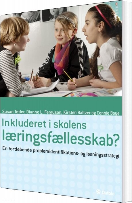 Inkluderet I Skolens Læringsfællesskab? - Connie Boye - Bog - Dafolo