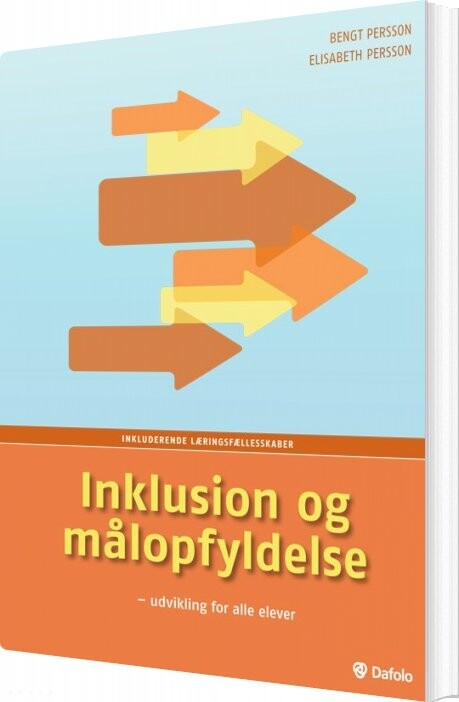 Inklusion Og Målopfyldelse - Bengt Persson - Bog - Dafolo