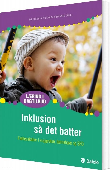 Inklusion Så Det Batter - Bo Clausen Og Karen Sørensen - Bog - Dafolo