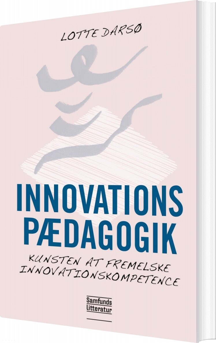 Billede af Innovationspædagogik - Lotte Darsø - Bog