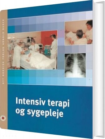 Intensiv Terapi Og Sygepleje - Jan Bonde - Bog