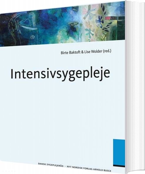 Intensivsygepleje - Birte Baktoft - Bog