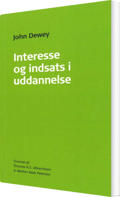 Interesse Og Indsats I Uddannelse - John Dewey - Bog