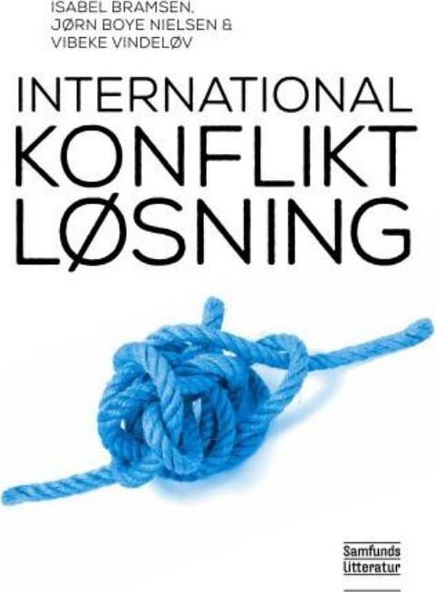 International Konfliktløsning - Vibeke Vindeløv - Bog