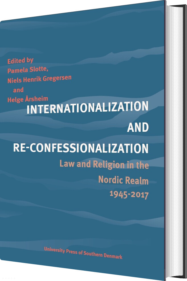 Internationalization And Re-confessionalization - Niels Henrik Gregersen - Bog