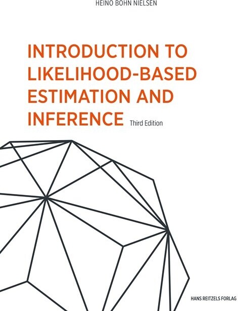 Introduction To Likelihood-based Estimation And Inference - Heino Bohn Nielsen - Bog